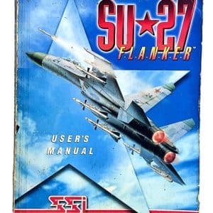SU 27 Flanker User's Manual (Su-27 Flanker Manual Book)
