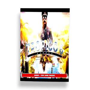 TROPICO 6: TRICKS & TIPS Game Guide